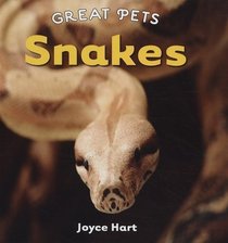Snakes (Great Pets)
