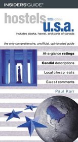 Hostels U.S.A., 5th : The Only Comprehensive, Unofficial, Opinionated Guide (Hostels Series)
