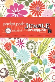 Pocket Posh Jumble Crosswords? 2: 100 Puzzles