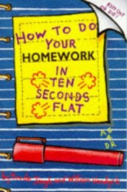 How to Do Your Homework in Ten Seconds Flat