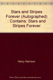 Stars and Stripes Forever (Autographed) : Contains: Stars and Stripes Forever