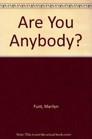 Are You Anybody?