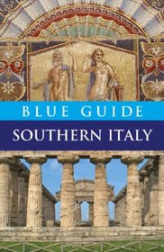 Blue Guide Southern Italy, Eleventh Edition (Blue Guides)