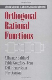 Orthogonal Rational Functions (Cambridge Monographs on Applied and Computational Mathematics)