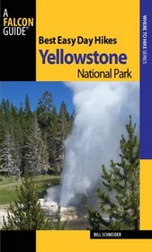 Best Easy Day Hikes Yellowstone National Park, 3rd (Best Easy Day Hikes Series)