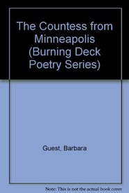 The Countess from Minneapolis (Burning Deck Poetry Series)
