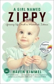 A Girl Named Zippy: Growing Up Small in Mooreland Indiana