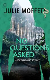 No Questions Asked (A Lexi Carmichael Mystery)