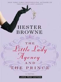 The Little Lady Agency and the Prince (Little Lady Agency, Bk 3)