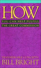 How You Can Help Fulfill the Great Commission (Transferable Concepts)