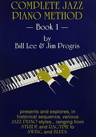 Complete Jazz Piano Method Book 1