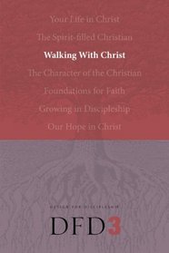 Walking With Christ (Dfd Design for Discipleship)