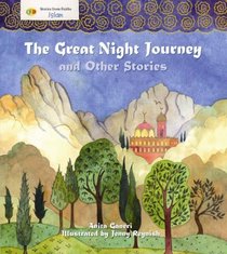 The Great Night Journey and Other Stories: Islam (Stories from Faiths)