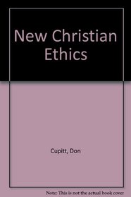 NEW CHRISTIAN ETHICS