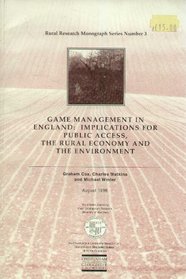 Game Management in England: Implications for Public Access, the Rural Economy and the Environment (Rural Research Monograph)