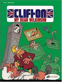 My Dear Wilkinson: Clifton 1
