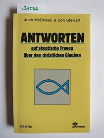 Antworten auf skeptische fragen uber den christlichen Glauben (German Translation of 