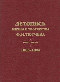 Letopis zhizni i tvorchestva F.I. Tiutcheva (Russian Edition)