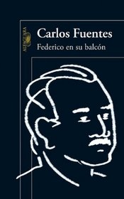 Federico en su balcon (Federico on His Balcony) (Spanish Edition)