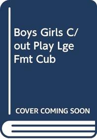 Boys Girls C/out Play Lge Fmt Cub