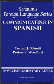 Communicating In Spanish: Book/Audio Cassette Package: Elementary Or Novice Level