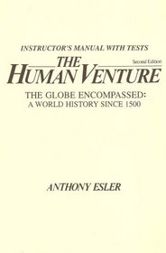 The Human Venture, Instructor's Manual with Tests (The Globe Encompassed)