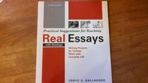 Practical Suggestions for Teaching Real Essays with Readings: Second Edition --2006 publication.