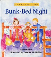 Bunk Bed Night (Clare & Tom books)