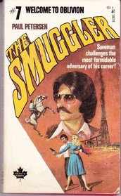 The Smuggler #7: Welcome To Oblivion