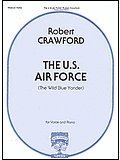 U. S. Air Force (The Wild Blue Yonder)