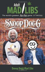 Snoop Dogg Mad Libs (Adult Mad Libs)