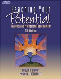Reaching Your Potential : Personal and Professional Development