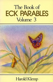 The Book of Eck Parables: Volume 3