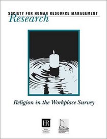 Religion in the Workplace Survey (Research (Society for Human Resource Management (U.S.)).)