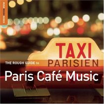 The Rough Guide to Paris Cafe Music (Rough Guide World Music CDs)