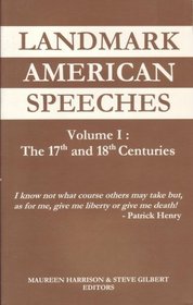 Landmark American Speeches: The 17th & 18th Centuries