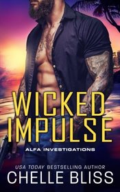 Wicked Impulse (ALFA Investigations) (Volume 3)