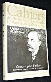 Combats pour l'enfant (Cahiers de l'Institut d'histoire des pedagogies libertaires) (French Edition)