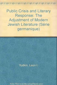 Public Crisis and Literary Response: The Adjustment of Modern Jewish Literature