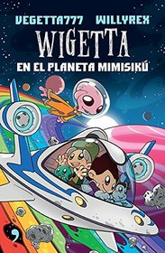 Wigetta en el planeta Mimisik (Spanish Edition)