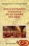 Dos Ilustrados Italianos En La Espana Del XVIII (Como Nos Vieron) (Spanish Edition)