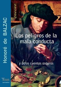 Los Peligros De La Mala Conducta Y Otros Cuentos Oscuros (Spanish Edition)