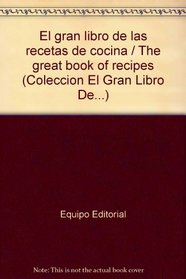 El Gran Libro De Las Recetas De Cocina (Coleccion El Gran Libro De...)
