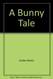 A Bunny Tale