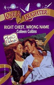 Right Chest, Wrong Name (Let's Celebrate!) (Harlequin Love & Laughter, No 26)
