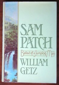 Sam Patch: Ballad of a Jumping Man