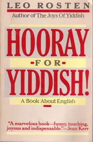 Hooray for Yiddish: A Book About English