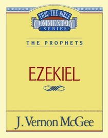 Ezekiel (Thru the Bible)