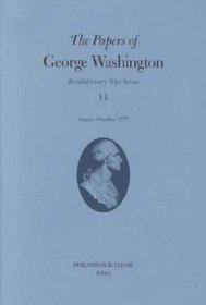 The Papers of George Washington August-October 1777 (Papers of George Washington, Revolutionary War Series)