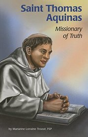 Saint Thomas Aquinas: Missionary of Truth (Encounter the Saints)